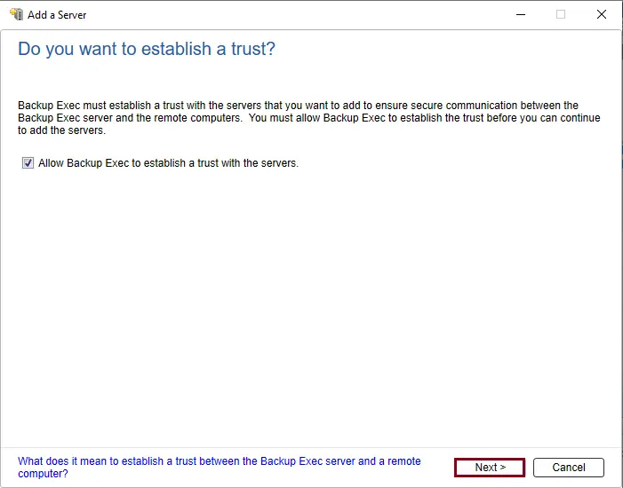 Allow Backup Exec to establish a trust