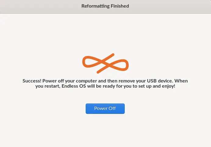 Disk reformatting finished Endless OS