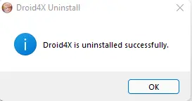 Droid4X is uninstalled successfully