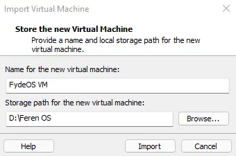 Import Virtual Machine FydeOS