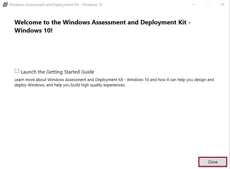 Installed Windows Assessment and deployment Kit