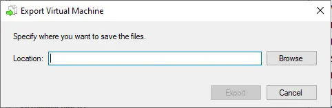 Specify the location to save VM