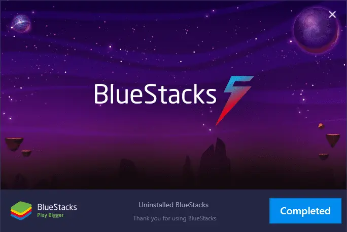 Uninstalled BlueStacks completed